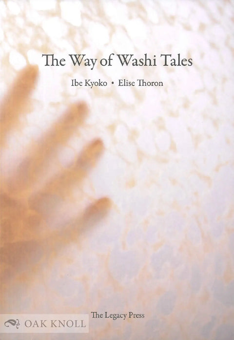 The Way of Washi Tales by Ibe Kyoko and Elise Thoron